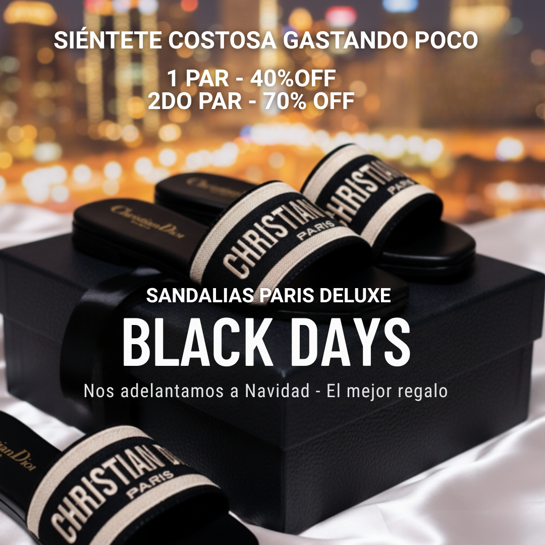 NUEVAS SANDALIAS PARIS DELUXE - BLACK DAYS