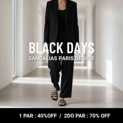NUEVAS SANDALIAS PARIS DELUXE - BLACK DAYS
